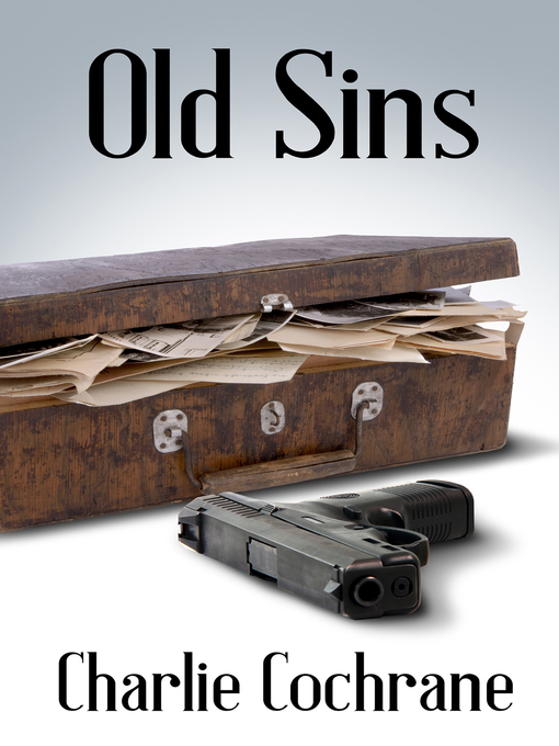 Title details for Old Sins by Charlie Cochrane - Available
